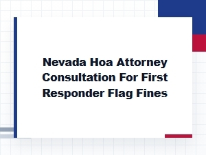 Nevada Hoa Attorney for First Responder Flag Fines